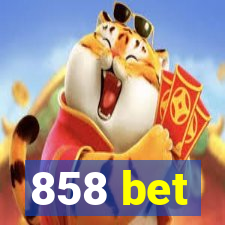 858 bet